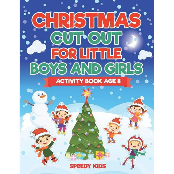 Christmas Cut Out for Little Boys and Girls - Activity Book Age 8, (Paperback)