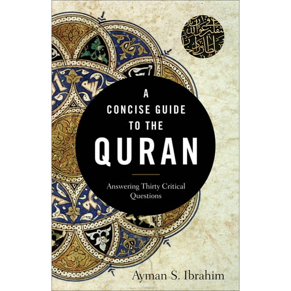 Introducing Islam A Concise Guide to the Quran: Answering Thirty Critical Questions, (Paperback)