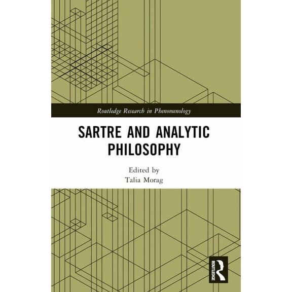 Routledge Research in Phenomenology Sartre and Analytic Philosophy, (Paperback)