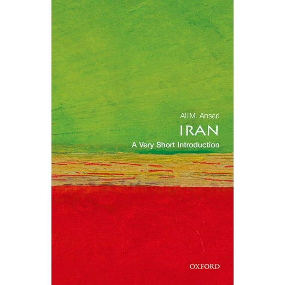 Very Short Introductions Iran: A Very Short Introduction, (Paperback)