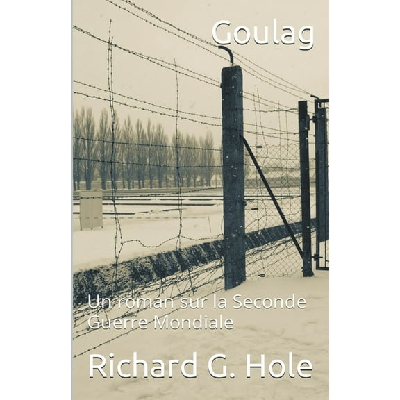 La Seconde Guerre Mondiale Goulag, Book 7, (Paperback)