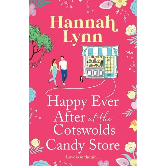 Happy Ever After at the Cotswolds Candy Store, (Paperback)