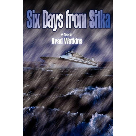 Six Days from Sitka, (Paperback)