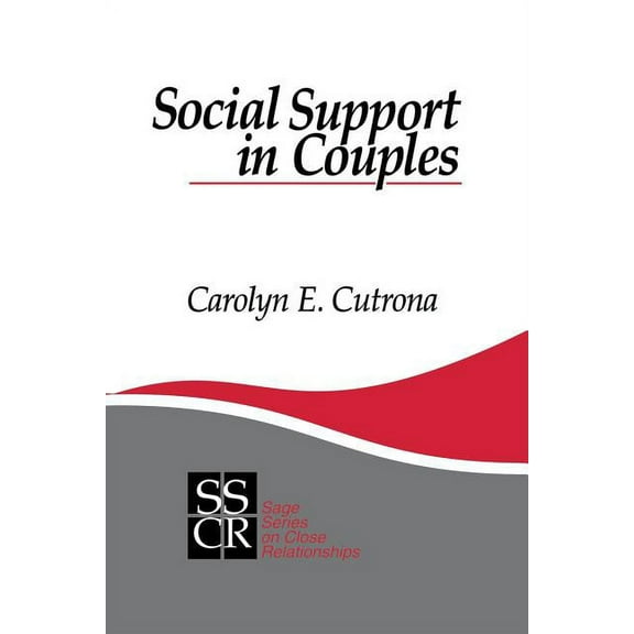 Sage Close Relationships Social Support in Couples: Marriage as a Resource in Times of Stress, Book 13, (Paperback)