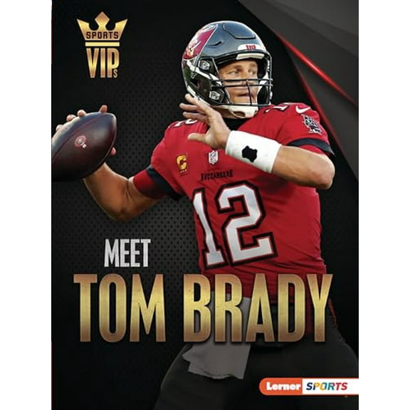 Pre-Owned Meet Tom Brady: Tampa Bay Buccaneers Superstar (Paperback) 1728463351 9781728463353