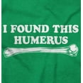 thumbnail image 2 of Found This Humerus Bone Doctor Pun Crewneck T Shirts Boy Girl Teen Brisco Brands L, 2 of 6