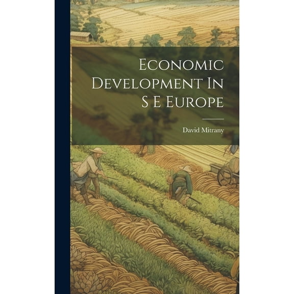 Economic Development In S E Europe (Hardcover)