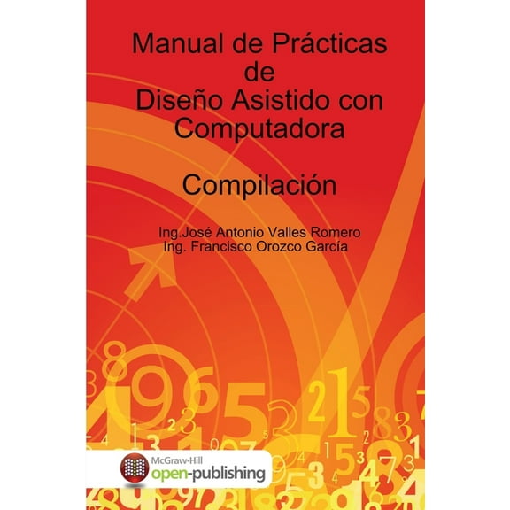 Manual de Prácticas de Diseño Asistido con Computadora, (Paperback)
