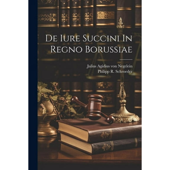 De Iure Succini In Regno Borussiae (Paperback)