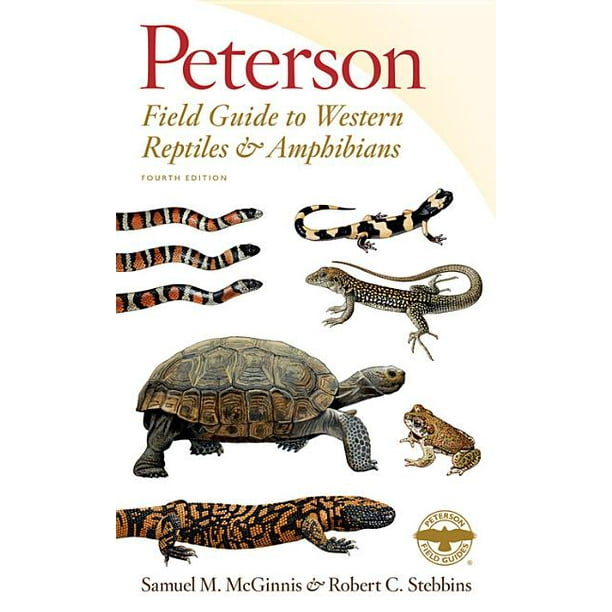 Peterson Field Guide to Western Reptiles & Amphibians, Fourth Edition