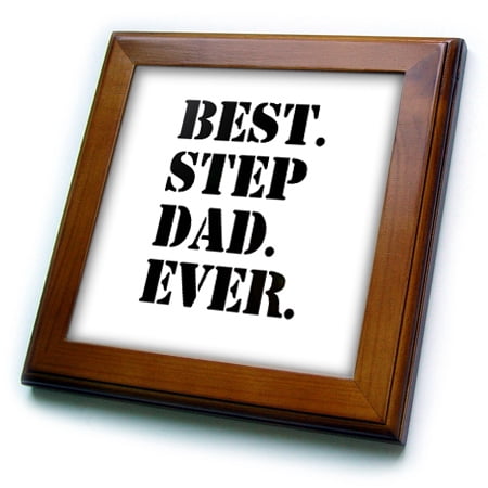 3dRose Best Step Dad Ever - Gifts for family and relatives - stepdad - stepfather - Good for Fathers day - Framed Tile, 6 by