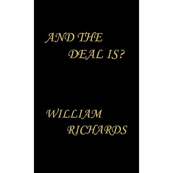 And the Deal Is?