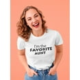 thumbnail image 2 of I'm The Favorite Aunt Women White T-Shirt, Female x-Large, 2 of 4