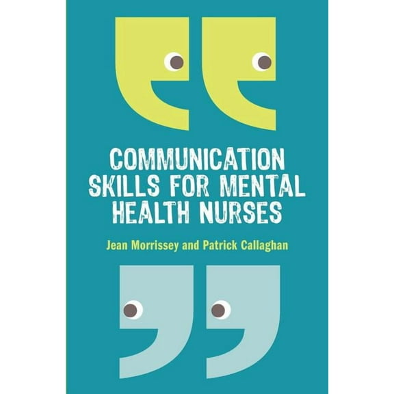 Communication Skills for Mental Health Nurses: An Introduction, (Paperback)