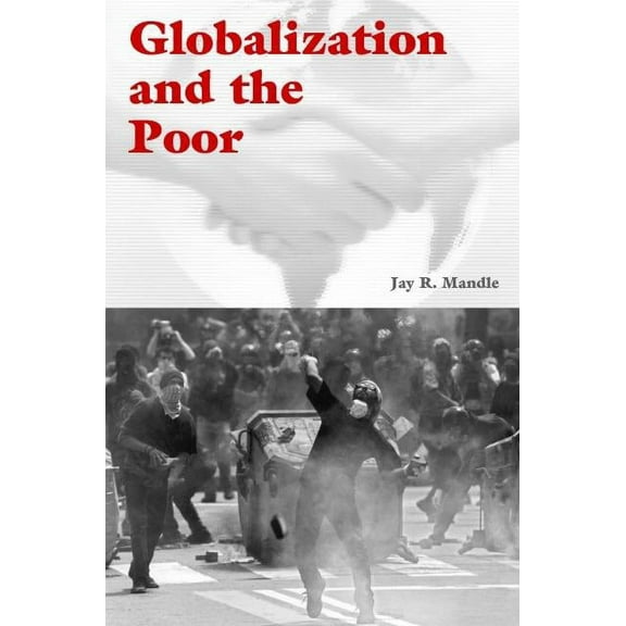 Globalization and the Poor, (Paperback)