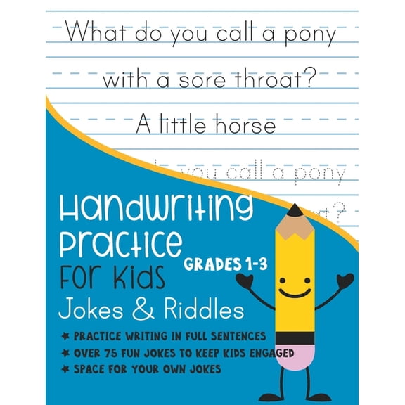 Handwriting Practice for Kids Grade 1-3 Jokes and Riddles: Practice writing in full sentences Over 75 Fun jokes to keep , (Paperback)