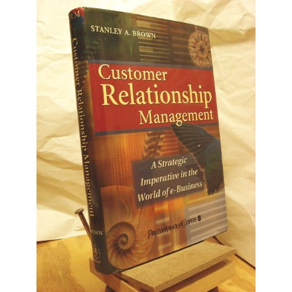 Pre-Owned Customer Relationship Management : A Strategic Imperative in the World of E-Business