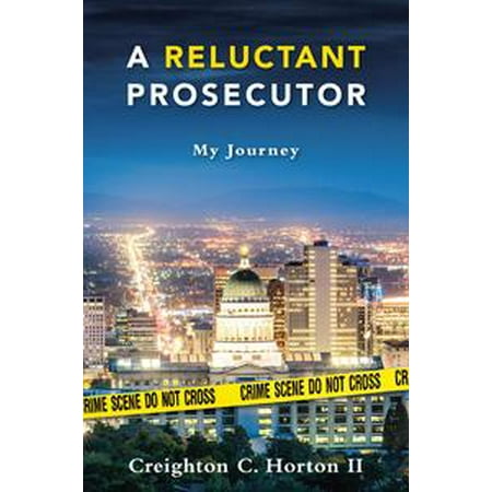 A Reluctant Prosecutor My Journey Ebook Walmart Com