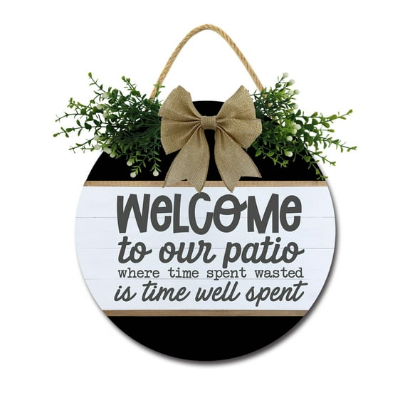 Eveokoki Welcome To Our Patio Front Door Sign Funny Wreaths Hanging Wooden Plaque Decoration Round Rustic Wood Farmhouse Porch Decor for Home Front Door Decor, 12 x 12 Inch