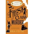 thumbnail image 1 of Pre-Owned First Class Murder: A Murder Most Unladylike Mystery (Paperback) 0141369825 9780141369822, 1 of 1
