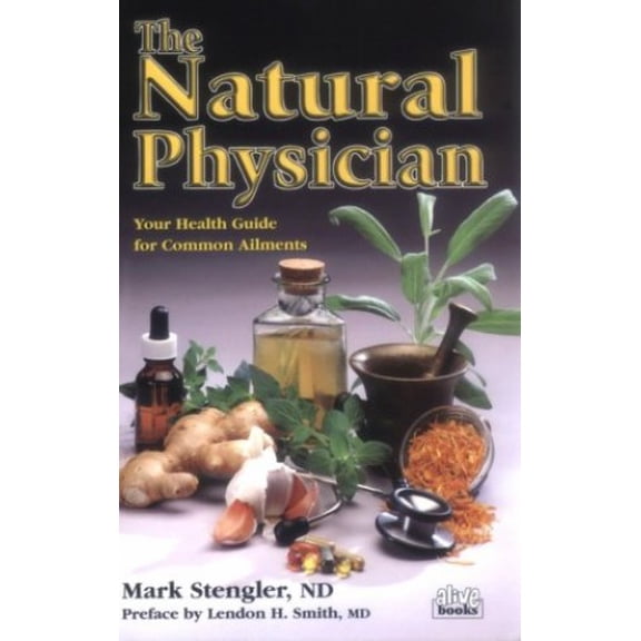 Pre-Owned The Natural Physician (Paperback) 0920470467 9780920470466