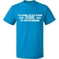 thumbnail image 2 of OXI T-Shirt - I'm Going To Go Stand Outside, Basic Casual T-Shirt for Men's and Women Fleece T-Shirt Short Sleeve - Sapphire Large, 2 of 3