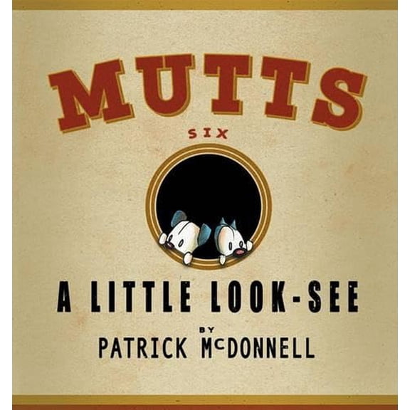 Pre-Owned A Little Look-See, 7: Mutts Six (Paperback) 0740713949 9780740713941