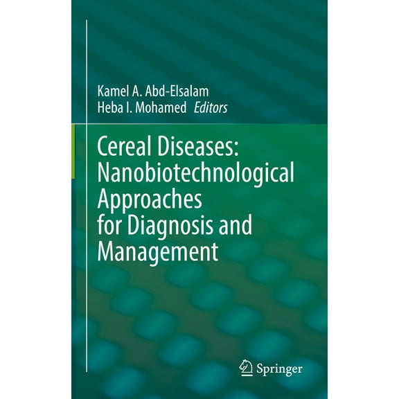 Cereal Diseases: Nanobiotechnological Approaches for Diagnosis and Management, (Hardcover)