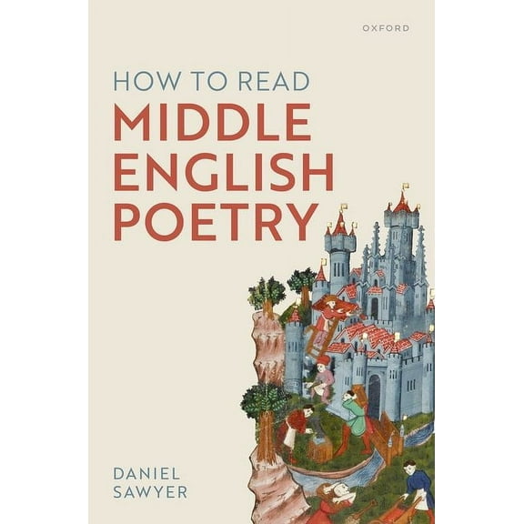 How to Read Middle English Poetry, (Paperback)