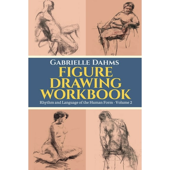 Figure Drawing Figure Drawing Workbook, Book 2, (Paperback)