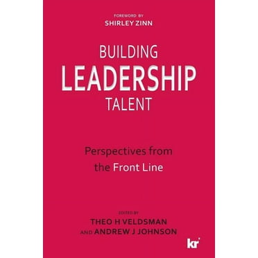 Building Leadership Talent: Perspectives from the Front Line (Paperback)