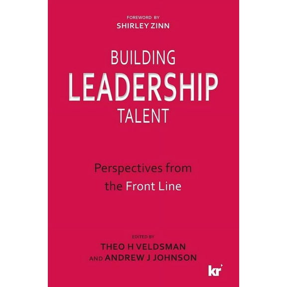 Building Leadership Talent: Perspectives from the Front Line (Paperback)