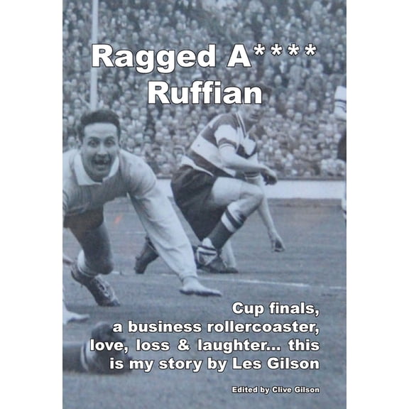 Ragged A**** Ruffian, (Hardcover)