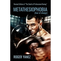 Metathesiophobia: Fear of Change (Paperback)