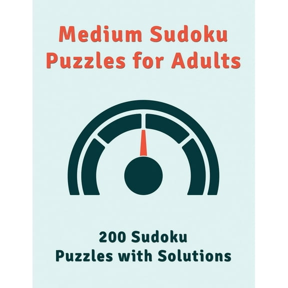 Medium Sudoku Puzzles for Adults: 200 Sudoku Puzzles With Solutions (Large Print) (Paperback)