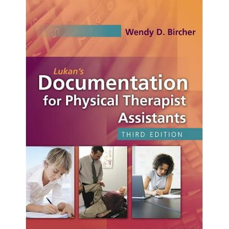 Lukan's Documentation for Physical Therapist