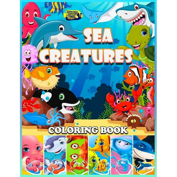 Sea Creatures Coloring Book: Sea Life Creatures Coloring Book (Paperback)