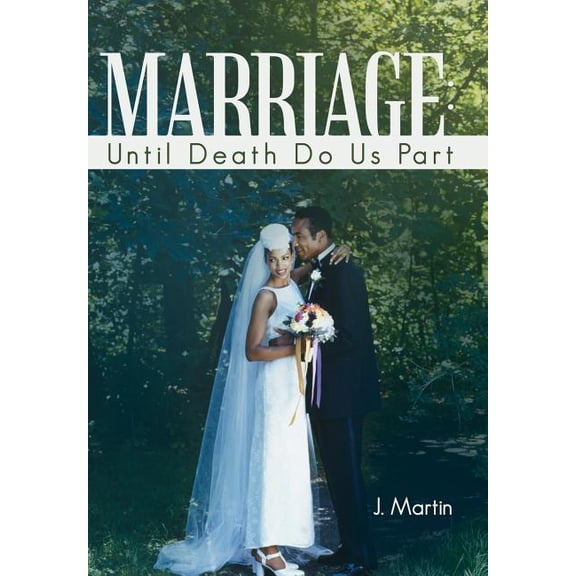 Marriage: Until Death Do Us Part (Hardcover)