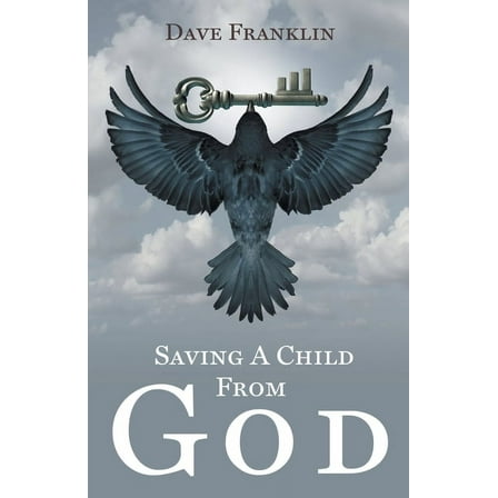 Saving a Child from God, (Paperback)