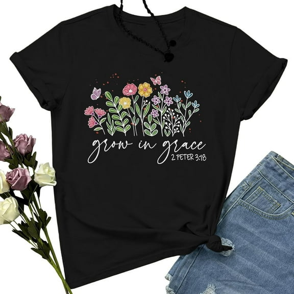 Grow in Grace Shirt Women Bible Verse Wildflower Print Tshirt Christian Religious Inspirational Letter Print Top