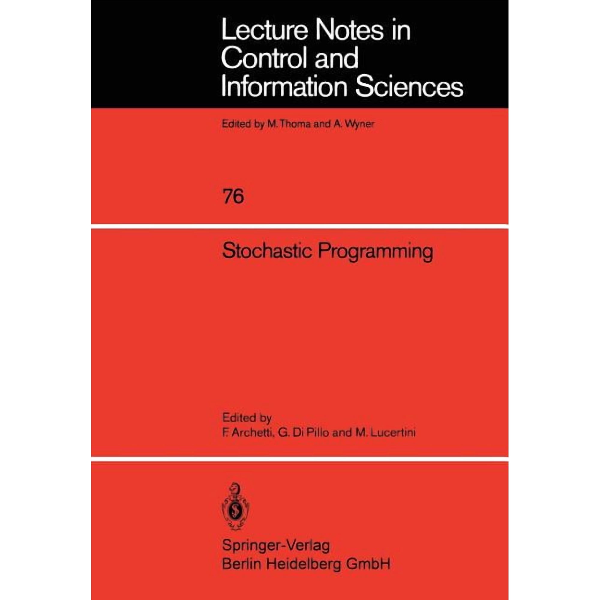 Lecture Notes in Control and Information Stochastic Programming Book 76 (Paperback)