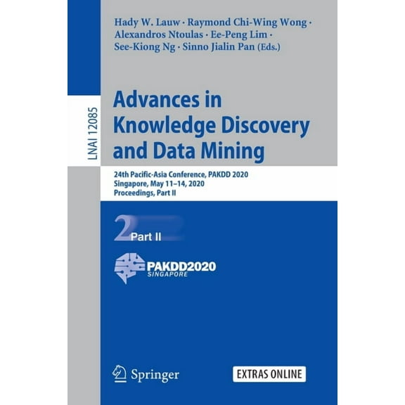 Advances in Knowledge Discovery and Data Mining: 24th Pacific-Asia Conference, Pakdd 2020, Singapore, May 11-14, 2020, P, (Paperback)