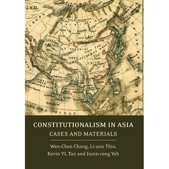 Constitutionalism in Asia Constitutionalism in Asia: Cases and Materials, (Paperback)