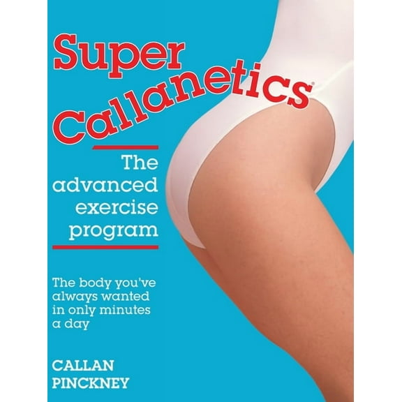 Callanetics Super Callanetics, (Hardcover)