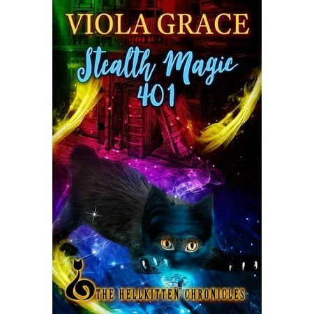 Stealth Magic 401 (Paperback) by Viola Grace