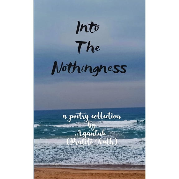 Into the Nothingness Poems of Time & Measure, (Paperback)
