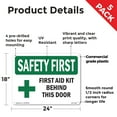 thumbnail image 2 of First Aid Kit Behind This Door With Symbol OSHA SAFETY FIRST Rigid Plastic Sign 24 Inch x 18 Inch - 5 Pack, 2 of 8