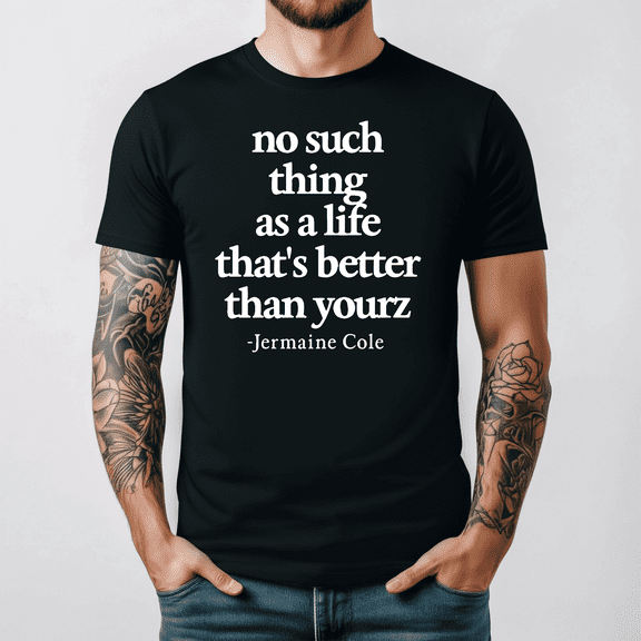 J Cole Love Yourz Lyric Life Better Than Yours Hip Hop Shirt V15319,for men and women up to 5XL