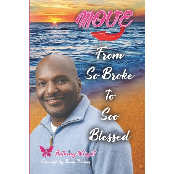 Move from So Broke to Soo Blessed, (Paperback)