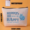 thumbnail image 5 of Hippos Lover Cosmetic Bag Hippopotamus Gift Hippos Make Me Happy You Not So Much Animal Hippos Lover Gifts Travel Zipper Pouch Hippo Gifts, 5 of 6